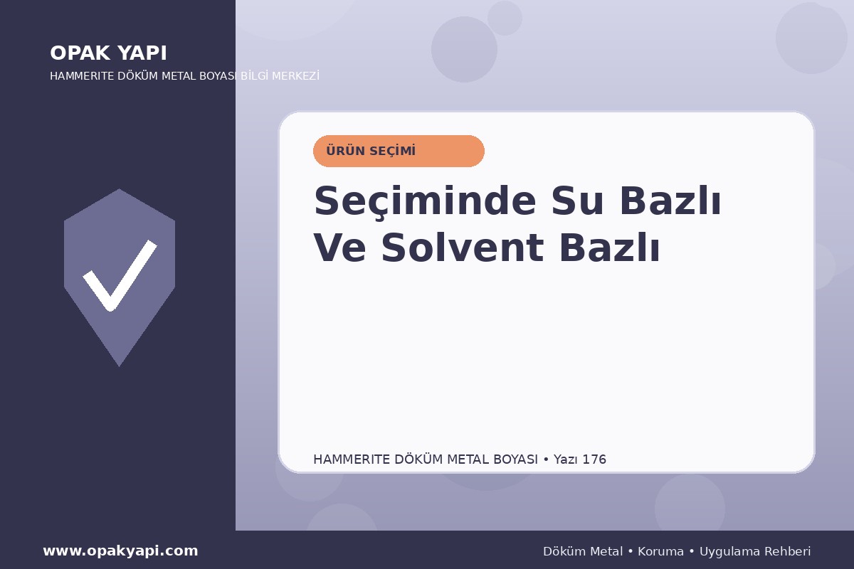 Marshall Hammerite Döküm Metal Boyası Seçiminde Su Bazlı Ve Solvent Bazlı