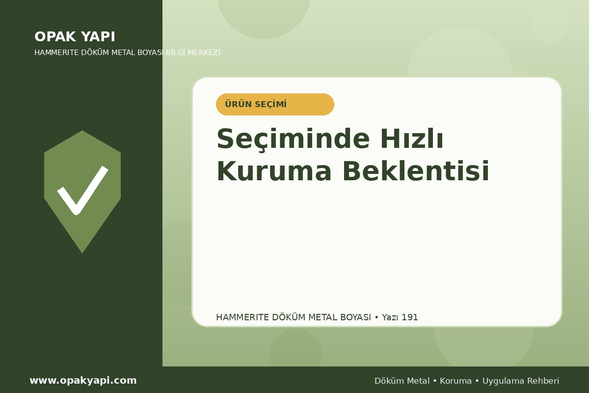 Marshall Hammerite Döküm Metal Boyası Seçiminde Hızlı Kuruma Beklentisi