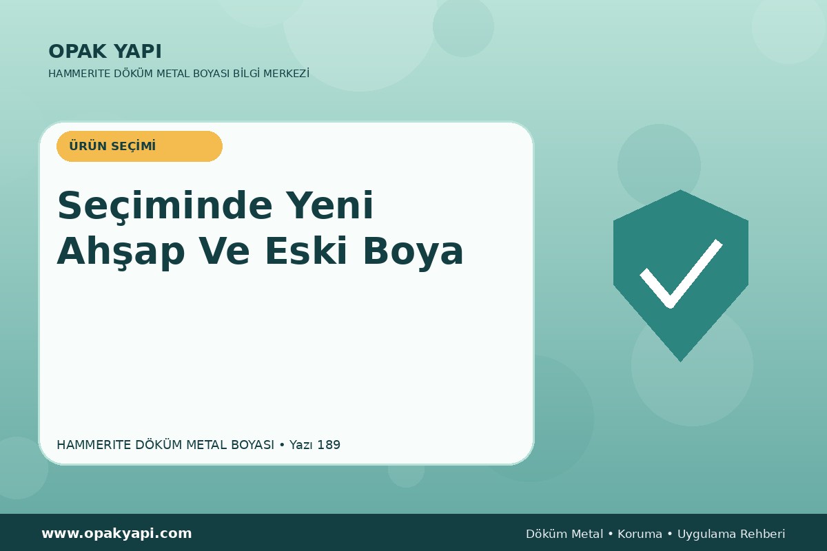 Marshall Hammerite Döküm Metal Boyası Seçiminde Yeni Ahşap Ve Eski Boya