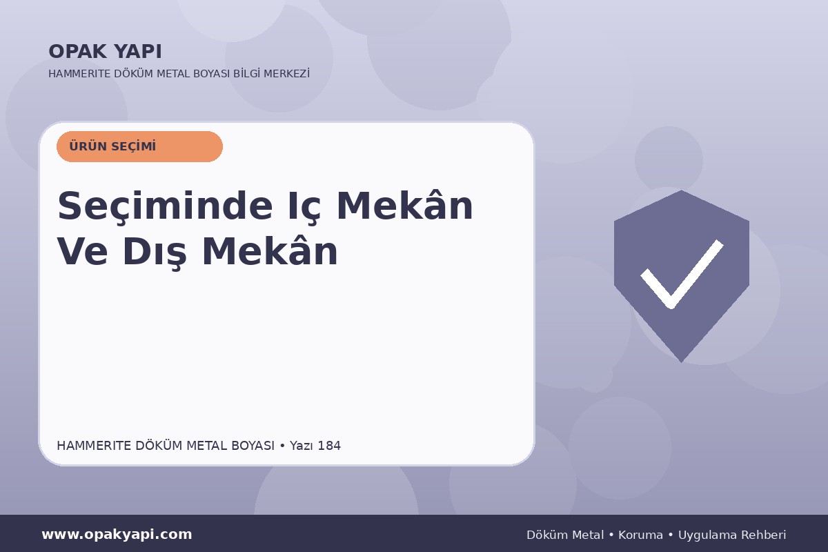Marshall Hammerite Döküm Metal Boyası Seçiminde Iç Mekân Ve Dış Mekân
