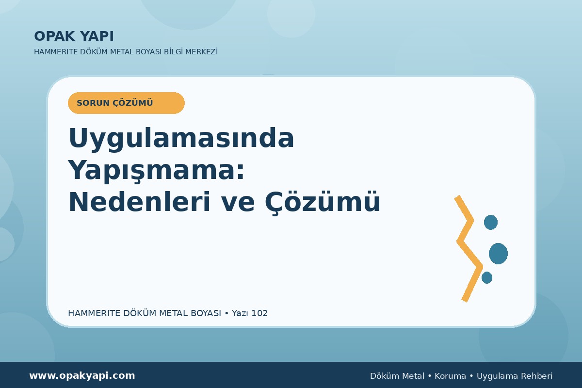 Marshall Hammerite Döküm Metal Boyası Uygulamasında Yapışmama: Nedenleri ve Çözümü