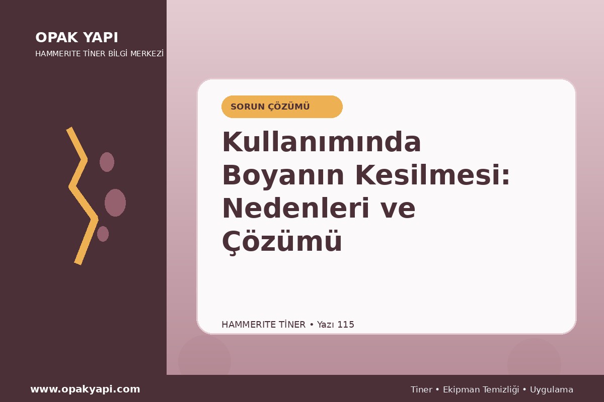 Marshall Hammerite Tiner Kullanımında Boyanın Kesilmesi: Nedenleri ve Çözümü