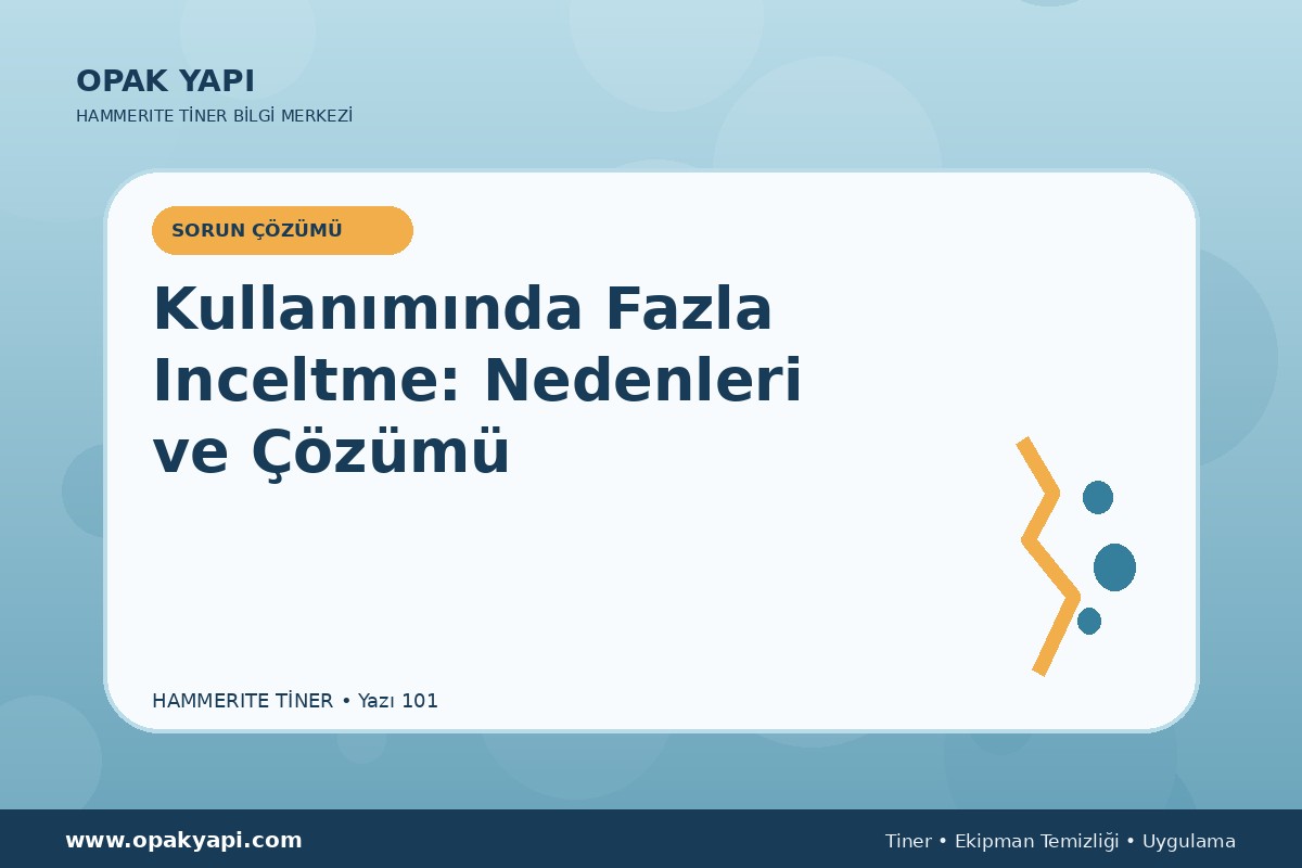Marshall Hammerite Tiner Kullanımında Fazla Inceltme: Nedenleri ve Çözümü