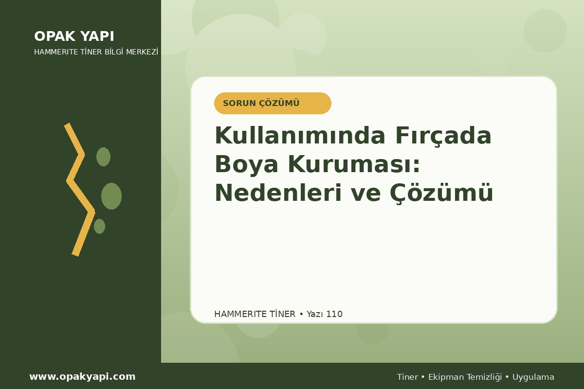 Marshall Hammerite Tiner Kullanımında Fırçada Boya Kuruması: Nedenleri ve Çözümü
