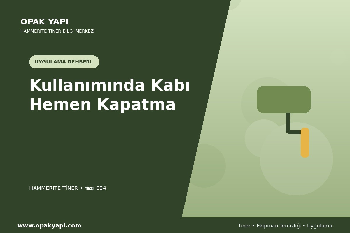 Marshall Hammerite Tiner Kullanımında Kabı Hemen Kapatma
