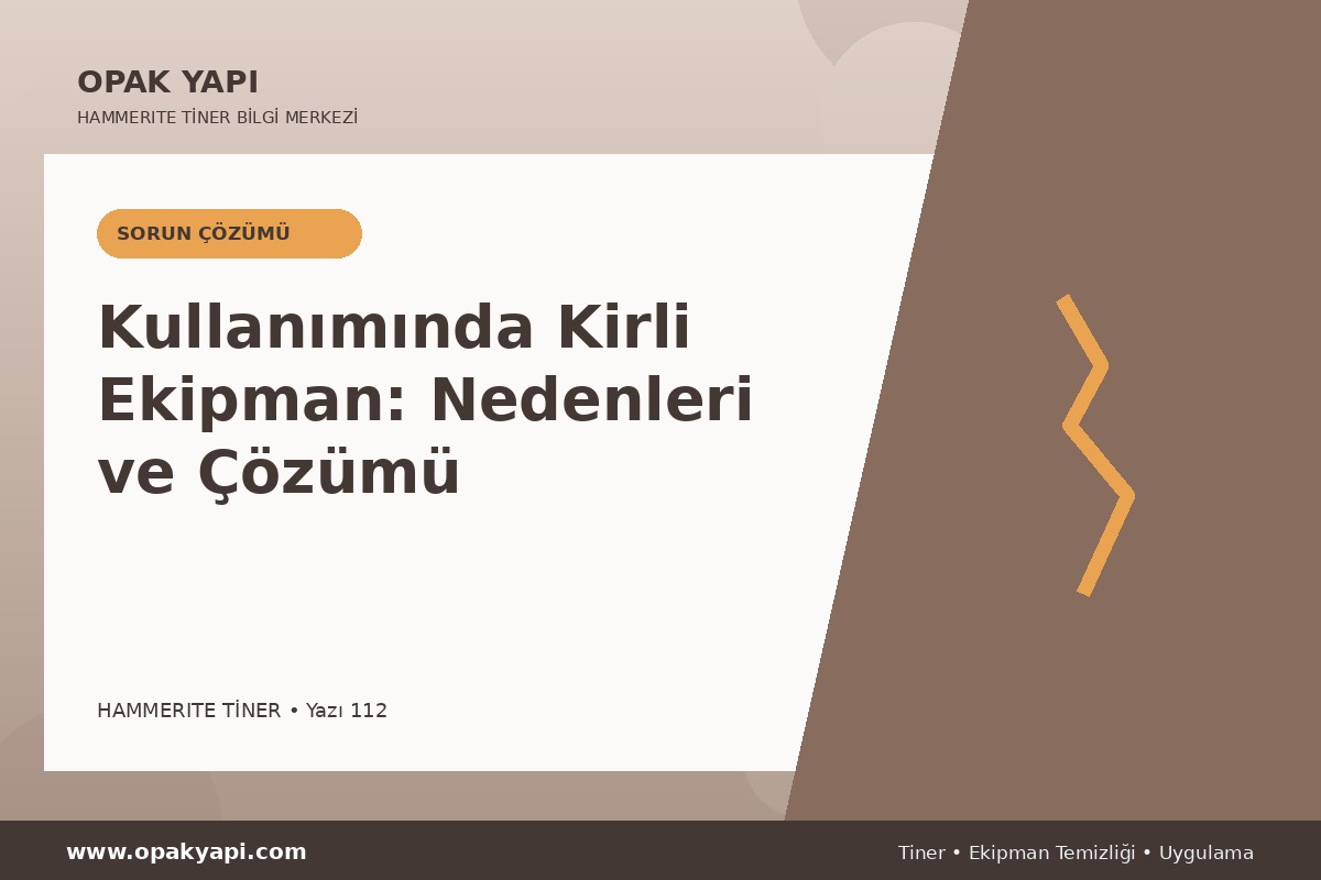 Marshall Hammerite Tiner Kullanımında Kirli Ekipman: Nedenleri ve Çözümü