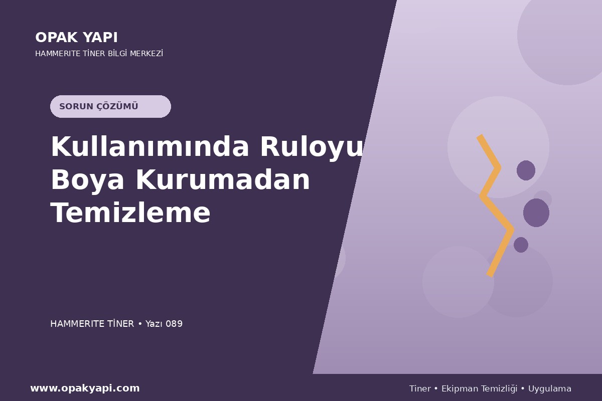 Marshall Hammerite Tiner Kullanımında Ruloyu Boya Kurumadan Temizleme