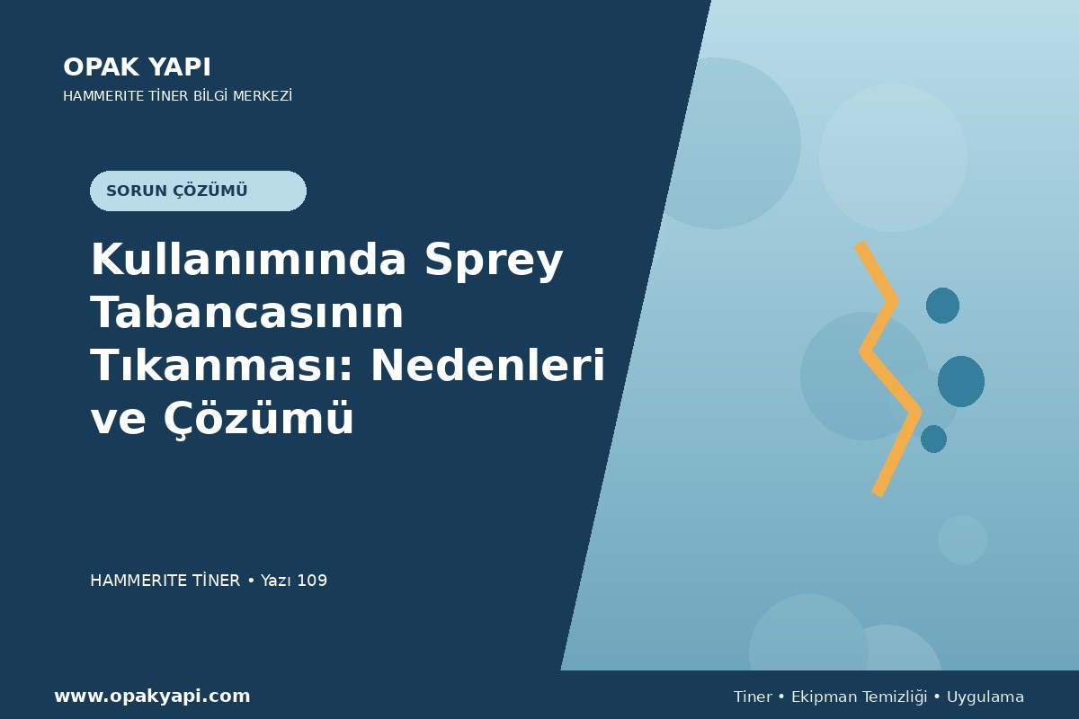 Marshall Hammerite Tiner Kullanımında Sprey Tabancasının Tıkanması: Nedenleri ve Çözümü