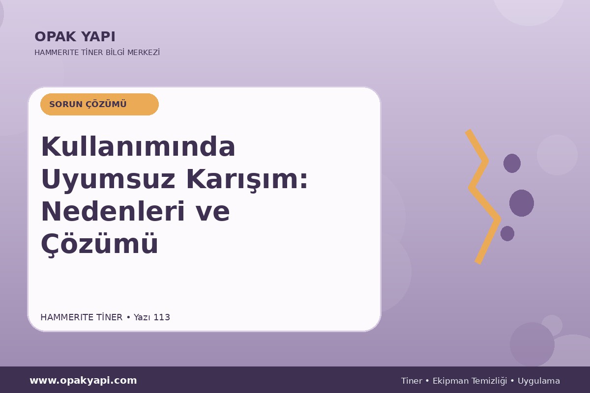 Marshall Hammerite Tiner Kullanımında Uyumsuz Karışım: Nedenleri ve Çözümü