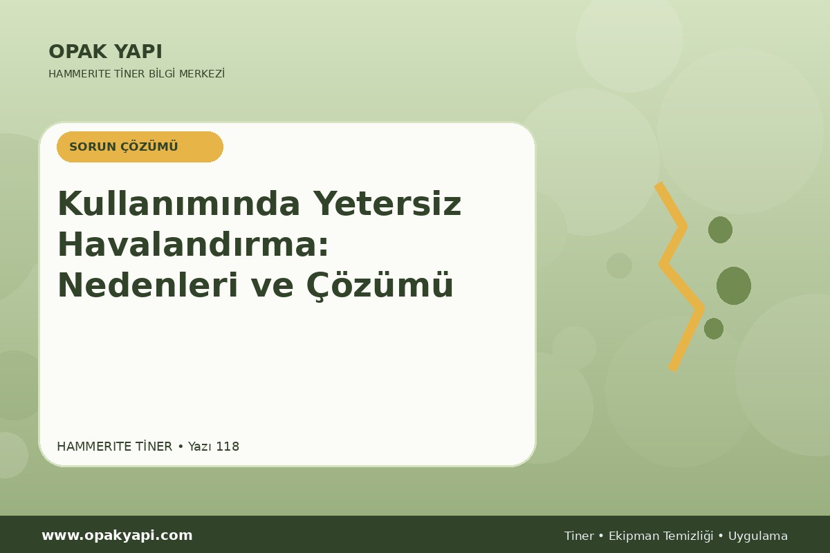 Marshall Hammerite Tiner Kullanımında Yetersiz Havalandırma: Nedenleri ve Çözümü