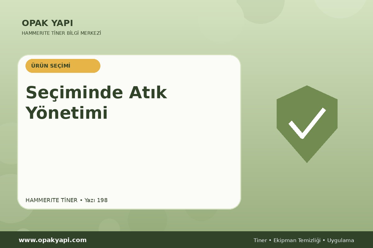 Marshall Hammerite Tiner Seçiminde Atık Yönetimi