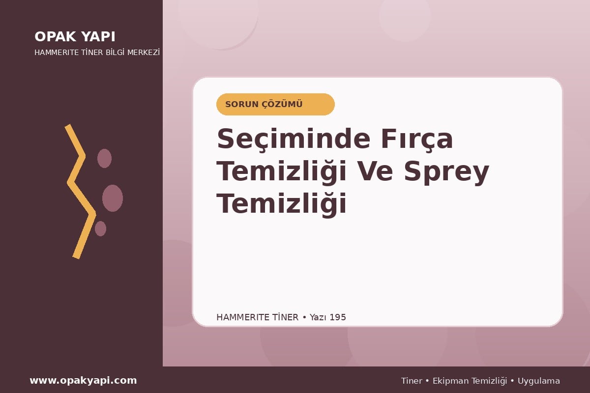 Marshall Hammerite Tiner Seçiminde Fırça Temizliği Ve Sprey Temizliği