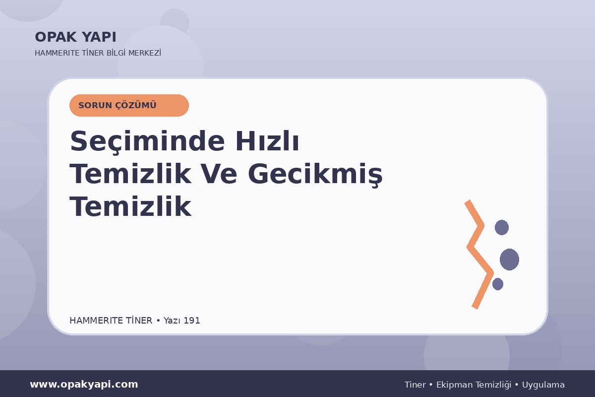 Marshall Hammerite Tiner Seçiminde Hızlı Temizlik Ve Gecikmiş Temizlik