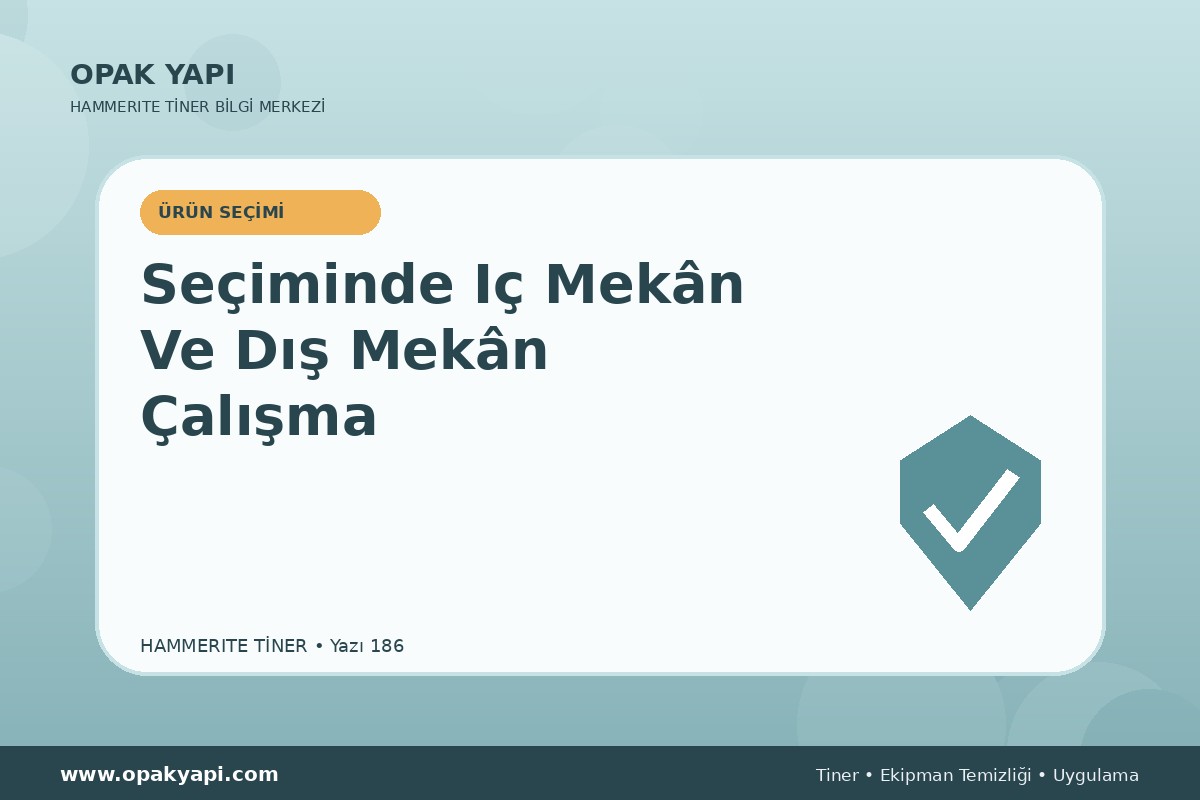 Marshall Hammerite Tiner Seçiminde Iç Mekân Ve Dış Mekân Çalışma