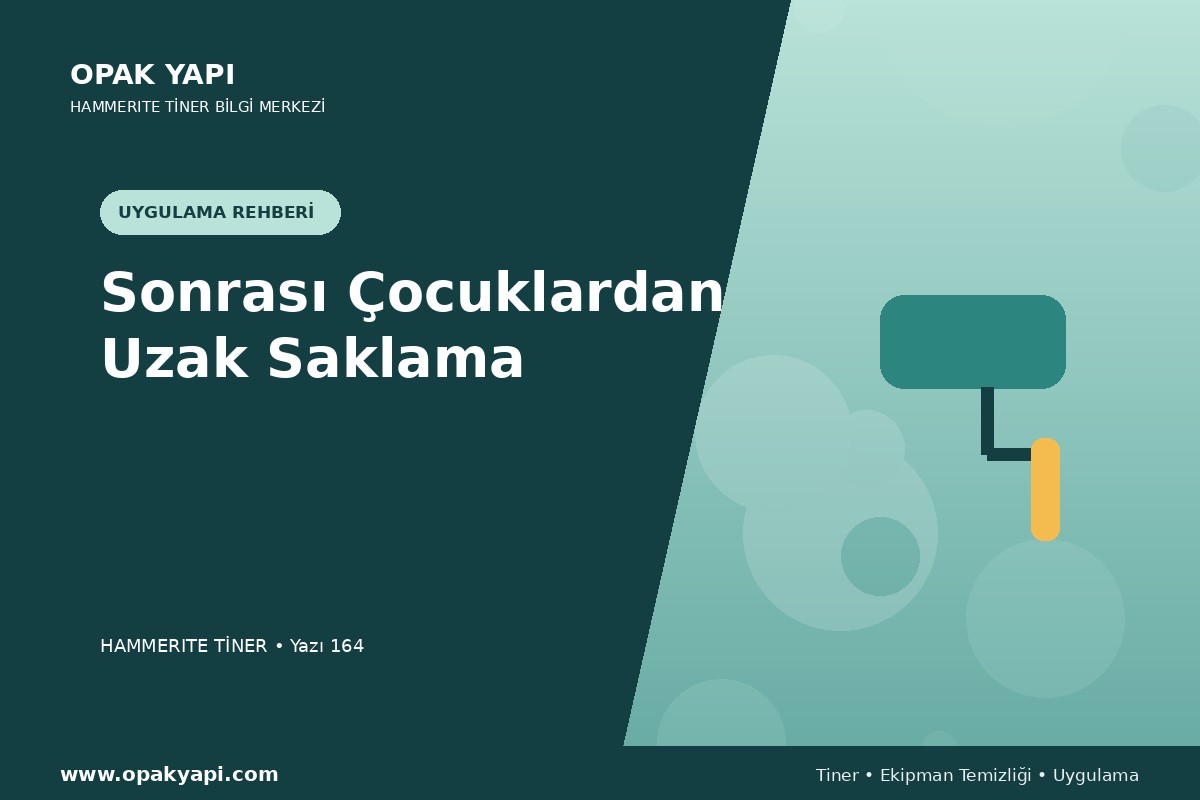 Marshall Hammerite Tiner Sonrası Çocuklardan Uzak Saklama