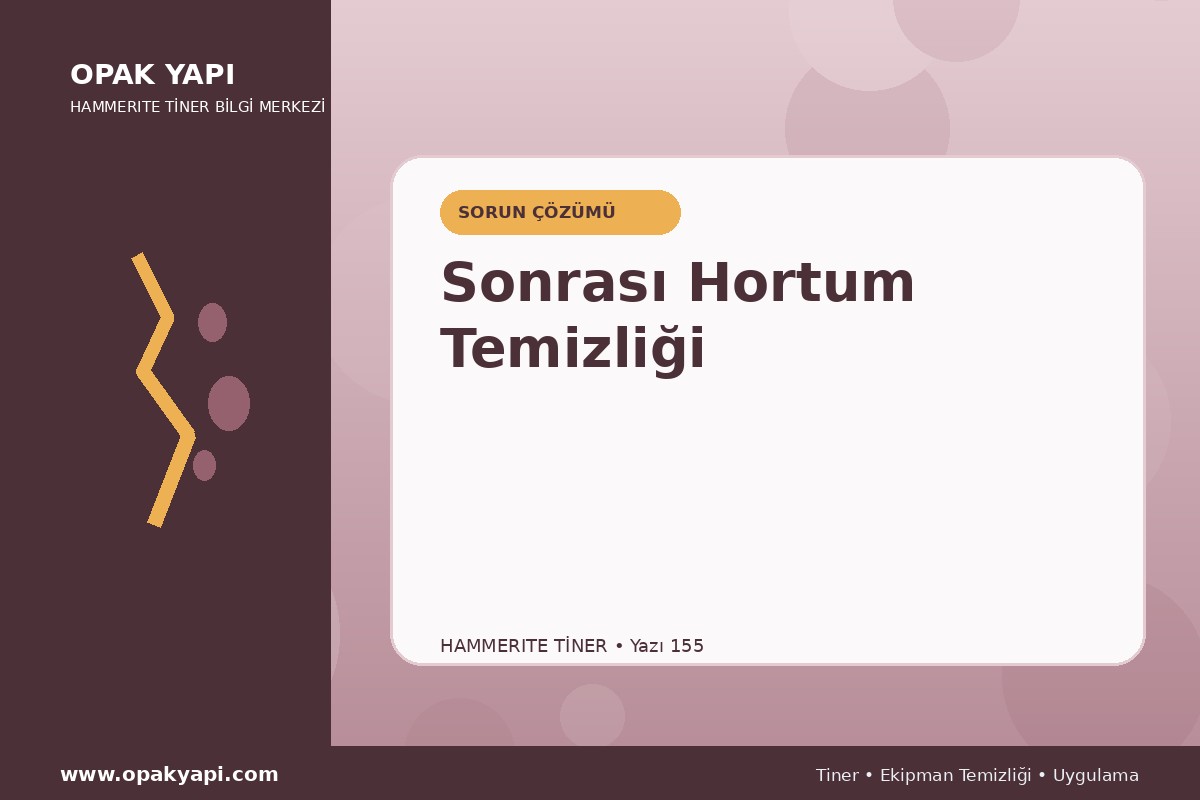 Marshall Hammerite Tiner Sonrası Hortum Temizliği