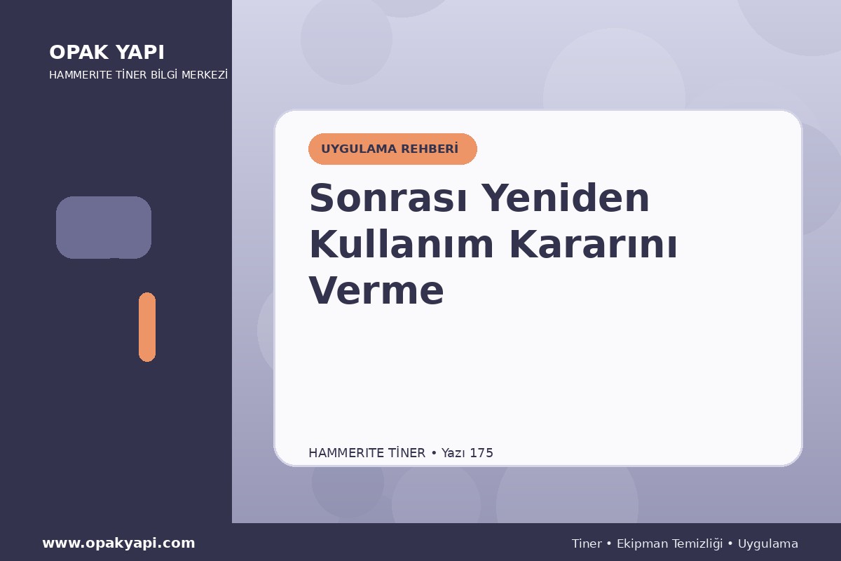 Marshall Hammerite Tiner Sonrası Yeniden Kullanım Kararını Verme