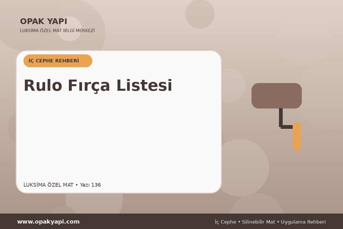 Marshall Luksima Silikonlu Özel Mat İçin Rulo Fırça Listesi