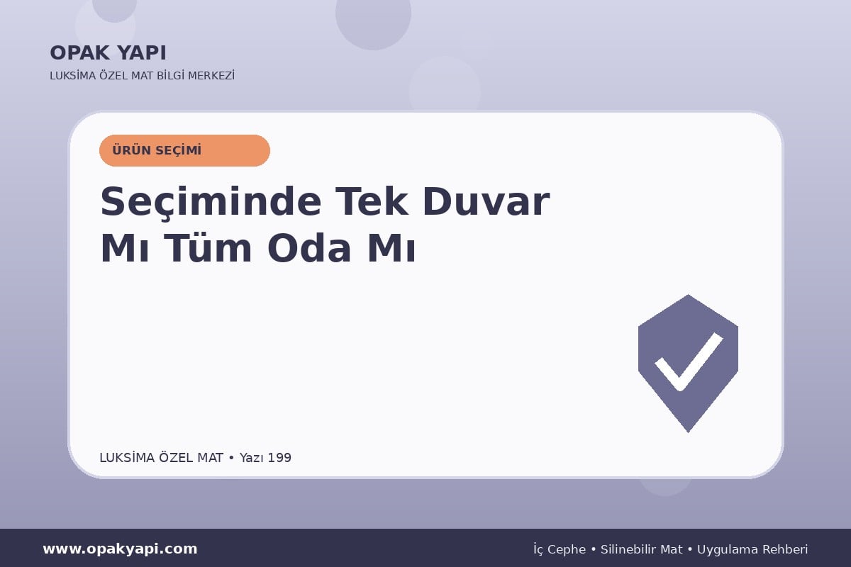 Marshall Luksima Silikonlu Özel Mat Seçiminde Tek Duvar Mı Tüm Oda Mı