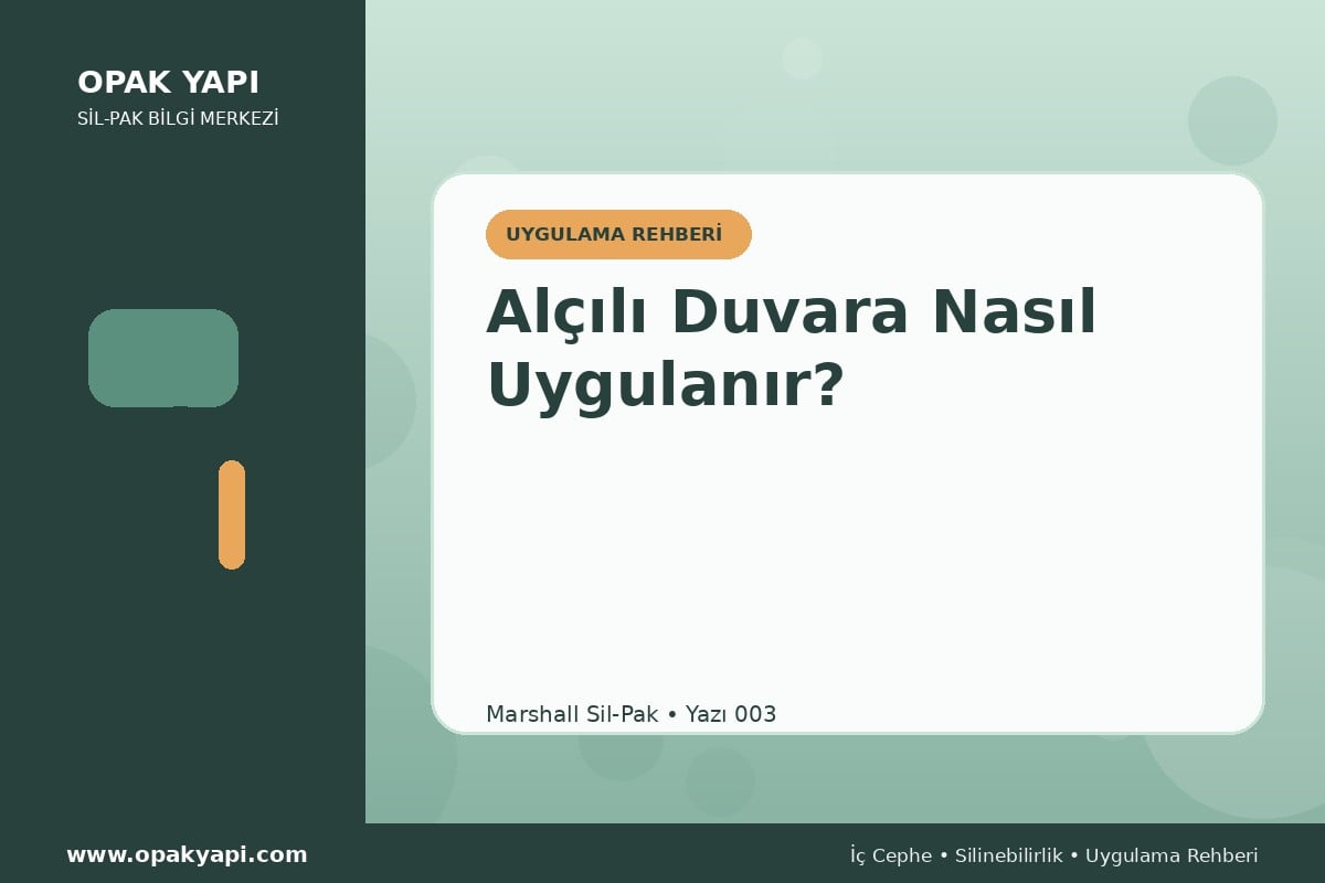 Marshall Sil-Pak Alçılı Duvara Nasıl Uygulanır?