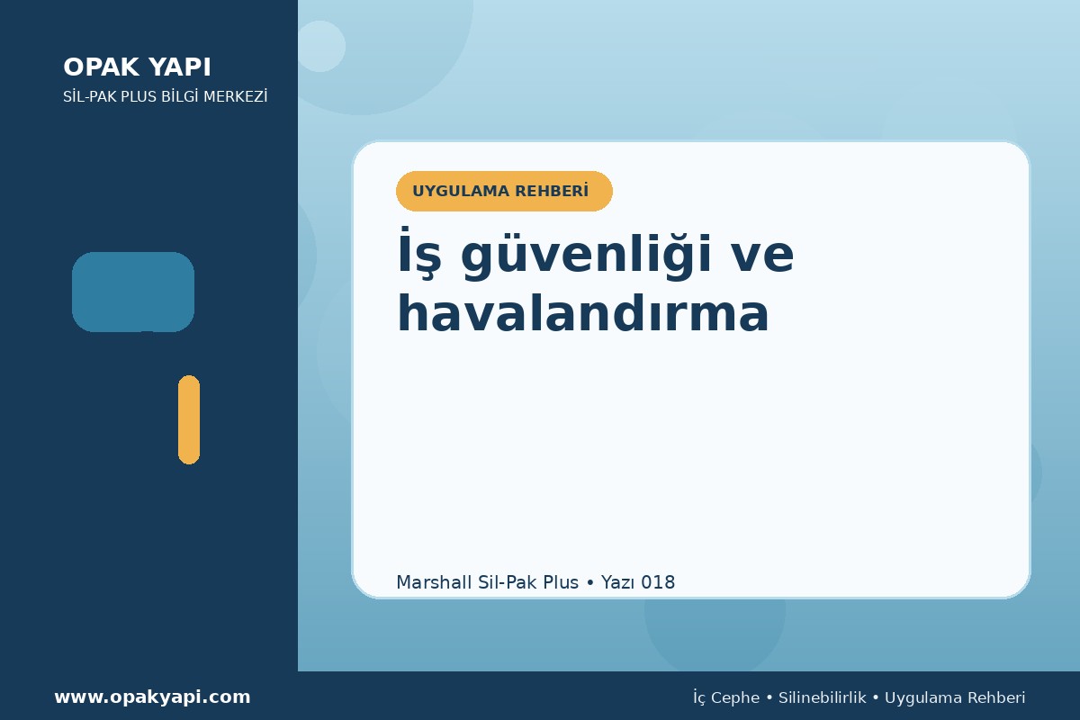 Marshall Sil-Pak Plus: İş güvenliği ve havalandırma