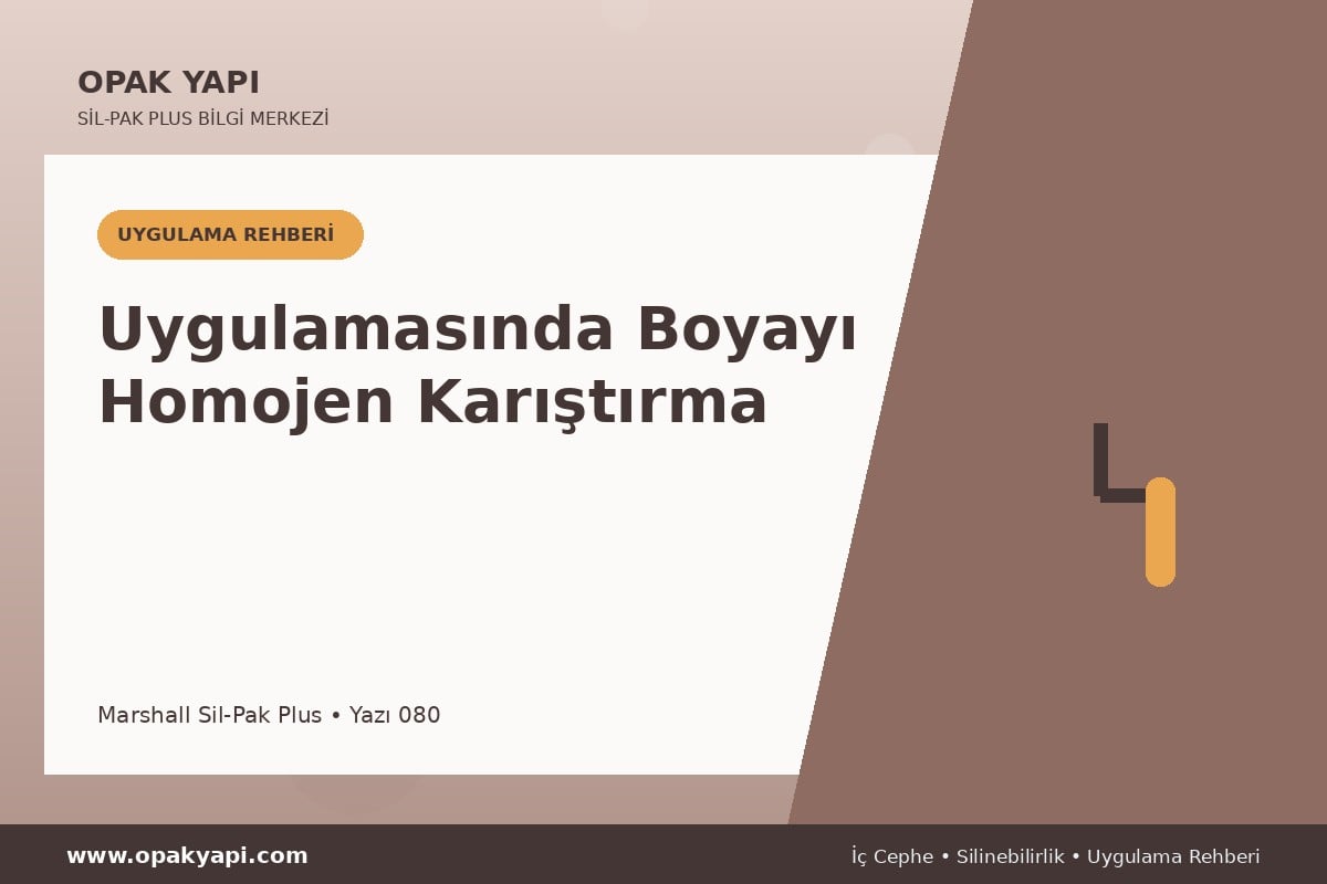Marshall Sil-Pak Plus Uygulamasında Boyayı Homojen Karıştırma