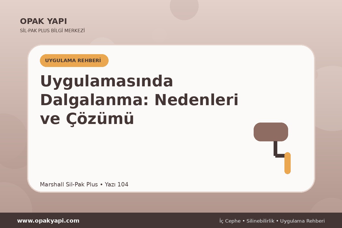 Marshall Sil-Pak Plus Uygulamasında Dalgalanma: Nedenleri ve Çözümü
