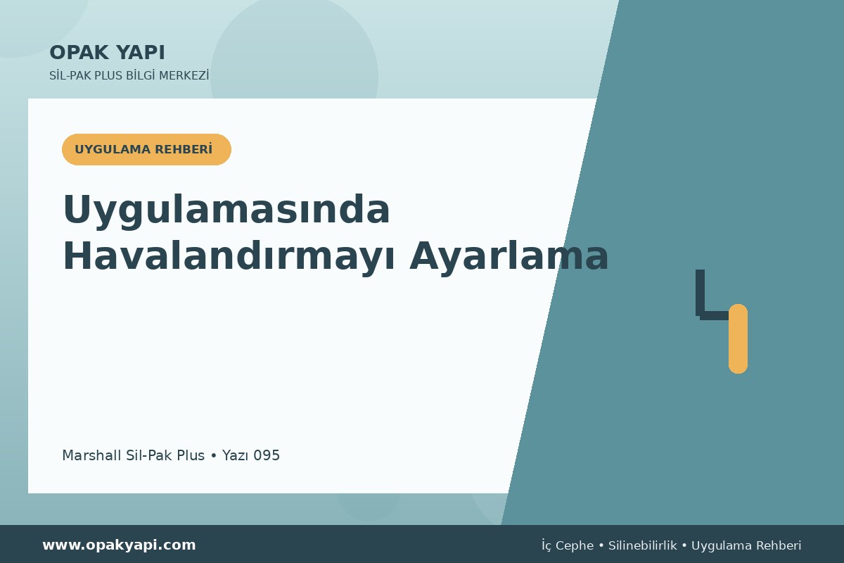 Marshall Sil-Pak Plus Uygulamasında Havalandırmayı Ayarlama