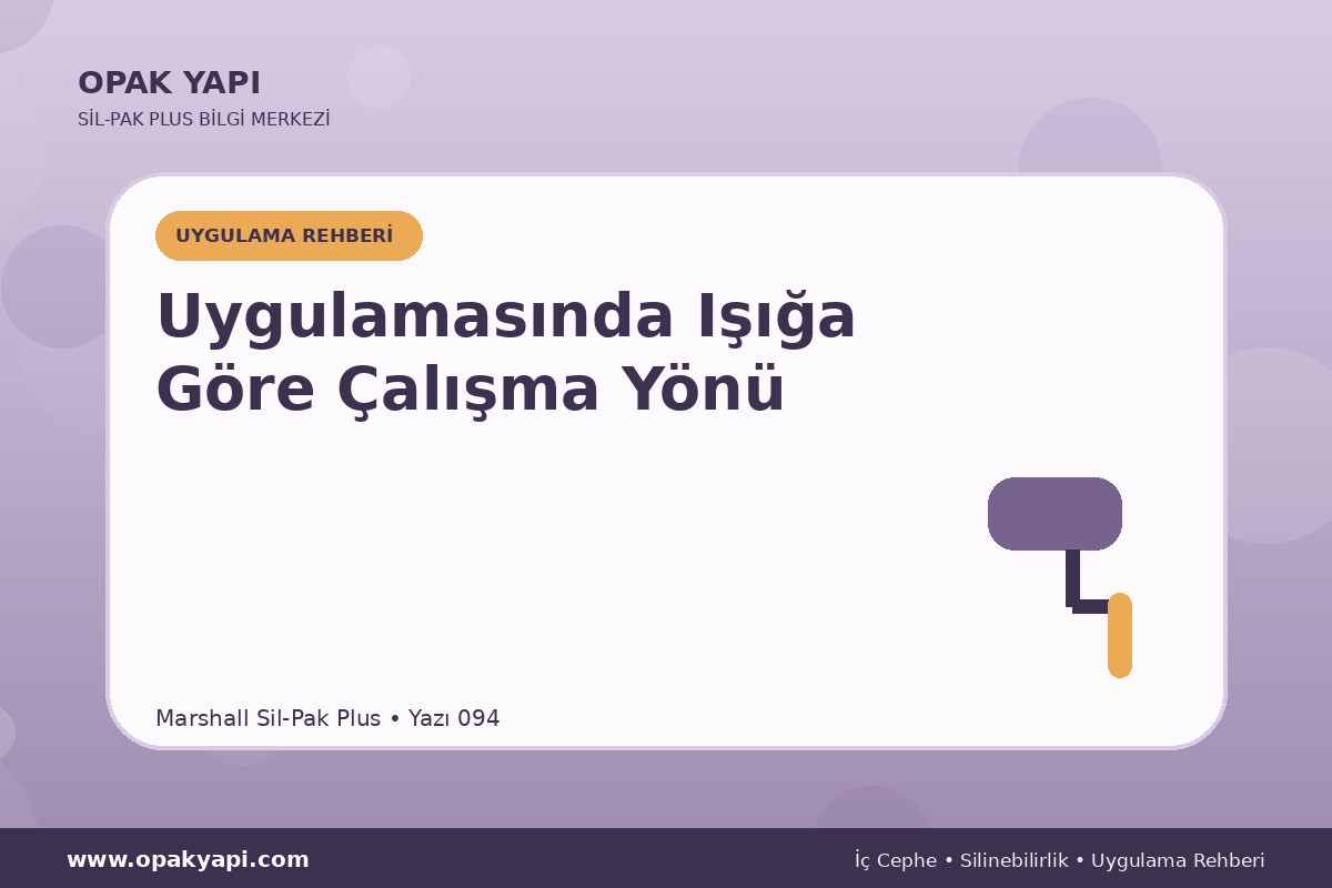 Marshall Sil-Pak Plus Uygulamasında Işığa Göre Çalışma Yönü