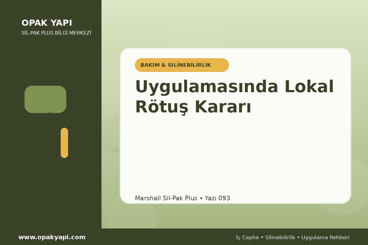 Marshall Sil-Pak Plus Uygulamasında Lokal Rötuş Kararı