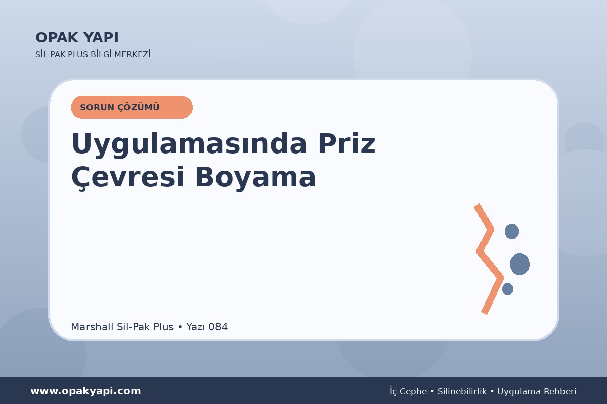Marshall Sil-Pak Plus Uygulamasında Priz Çevresi Boyama