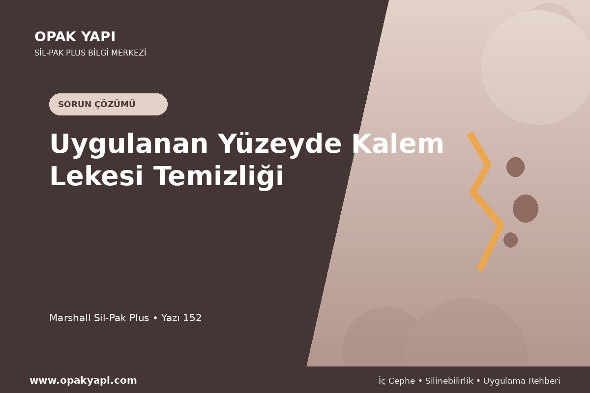 Marshall Sil-Pak Plus Uygulanan Yüzeyde Kalem Lekesi Temizliği