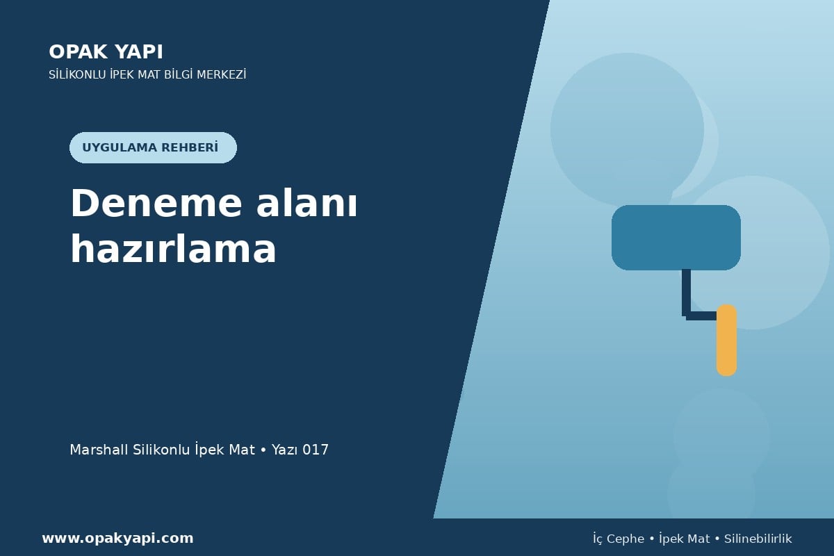 Marshall Silikonlu İpek Mat: Deneme alanı hazırlama