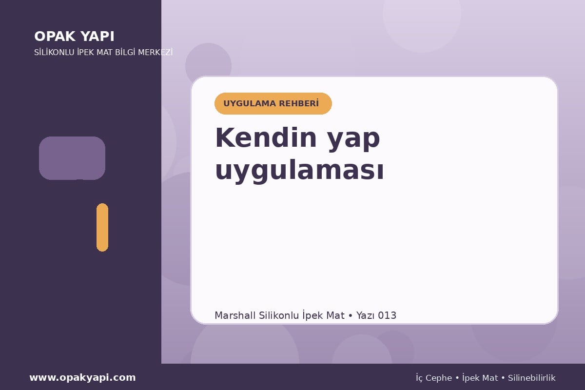 Marshall Silikonlu İpek Mat: Kendin yap uygulaması