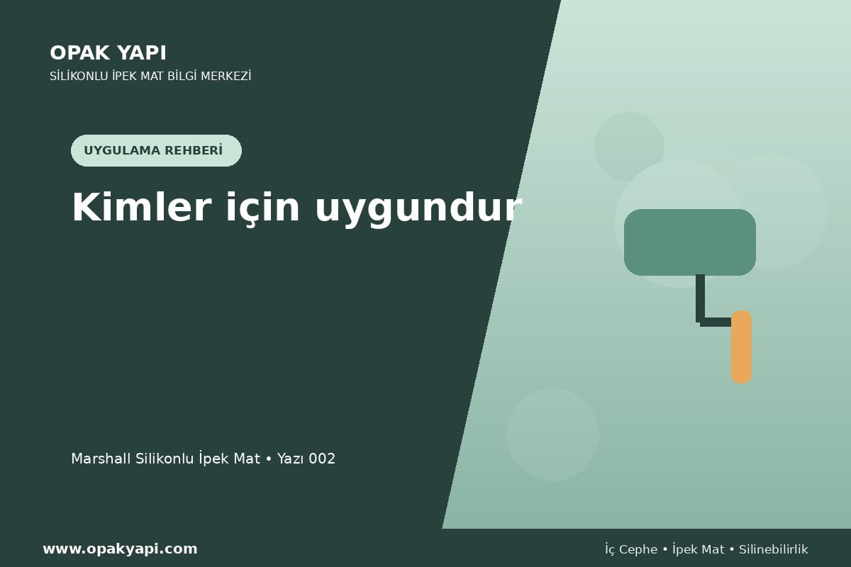 Marshall Silikonlu İpek Mat: Kimler için uygundur
