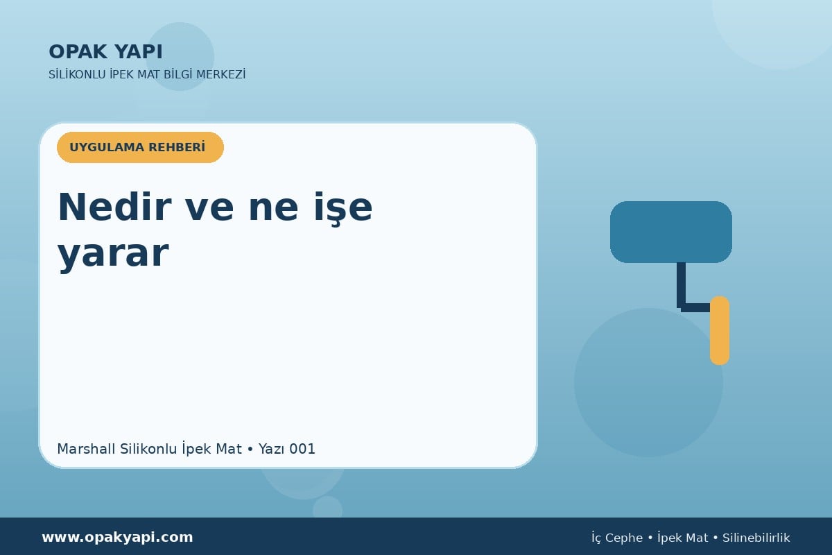 Marshall Silikonlu İpek Mat: Nedir ve ne işe yarar