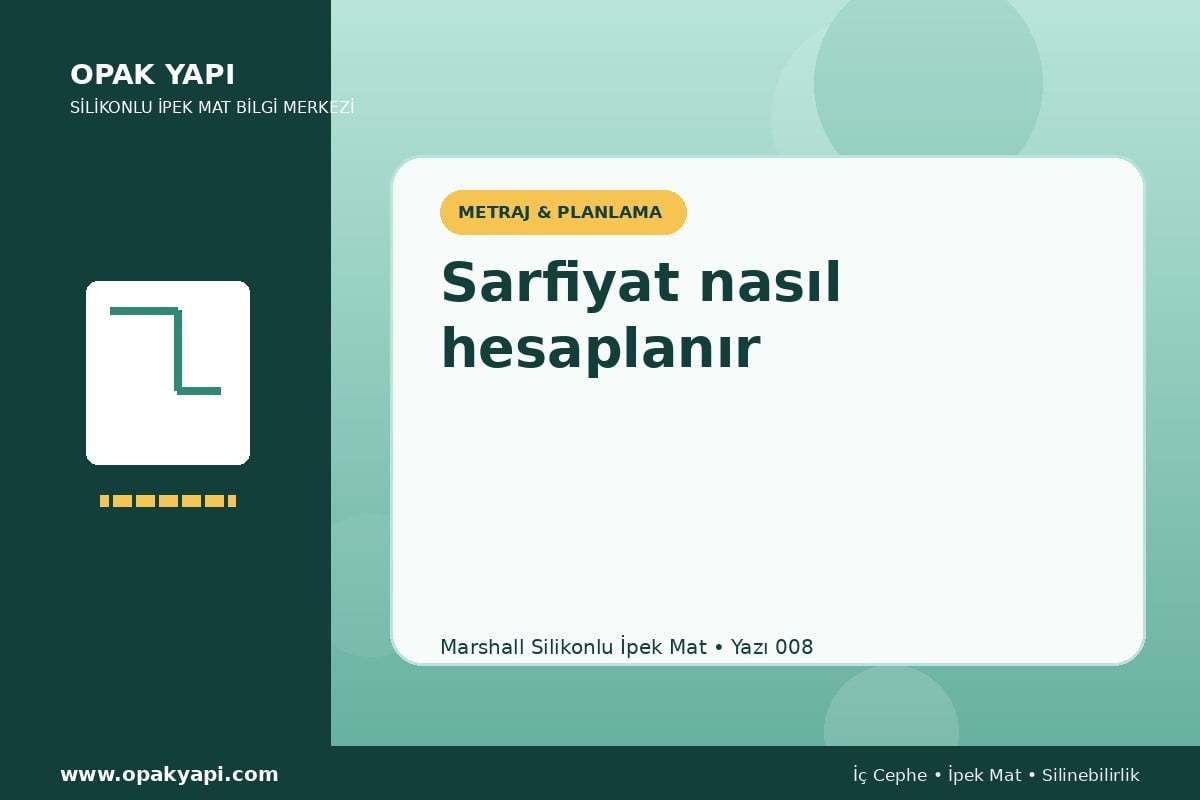 Marshall Silikonlu İpek Mat: Sarfiyat nasıl hesaplanır