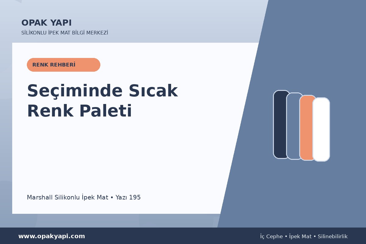 Marshall Silikonlu İpek Mat Seçiminde Sıcak Renk Paleti