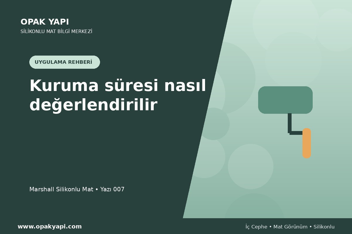 Marshall Silikonlu Mat: Kuruma süresi nasıl değerlendirilir