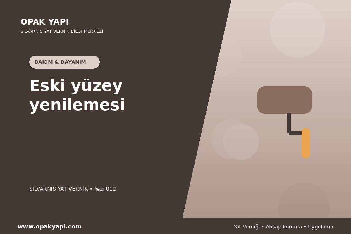 Marshall Silvarnis Yat Vernik: Eski yüzey yenilemesi