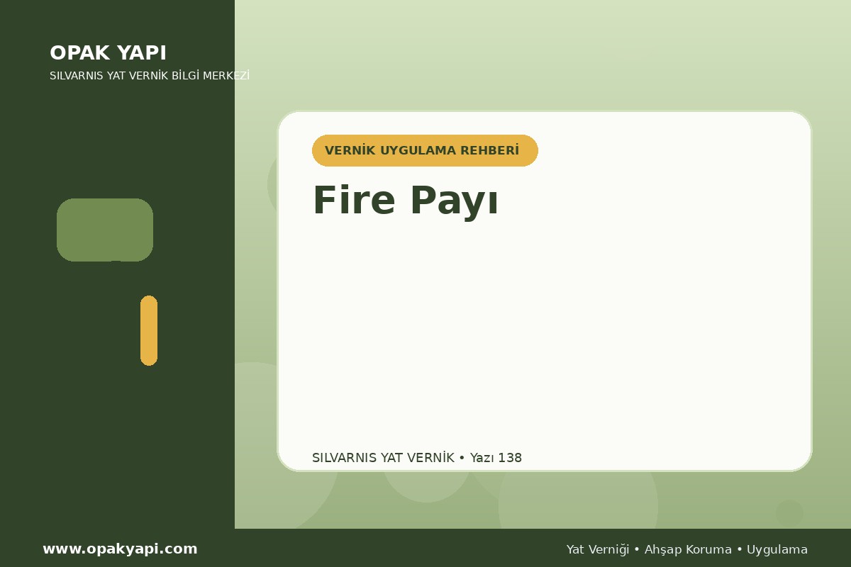 Marshall Silvarnis Yat Vernik İçin Fire Payı