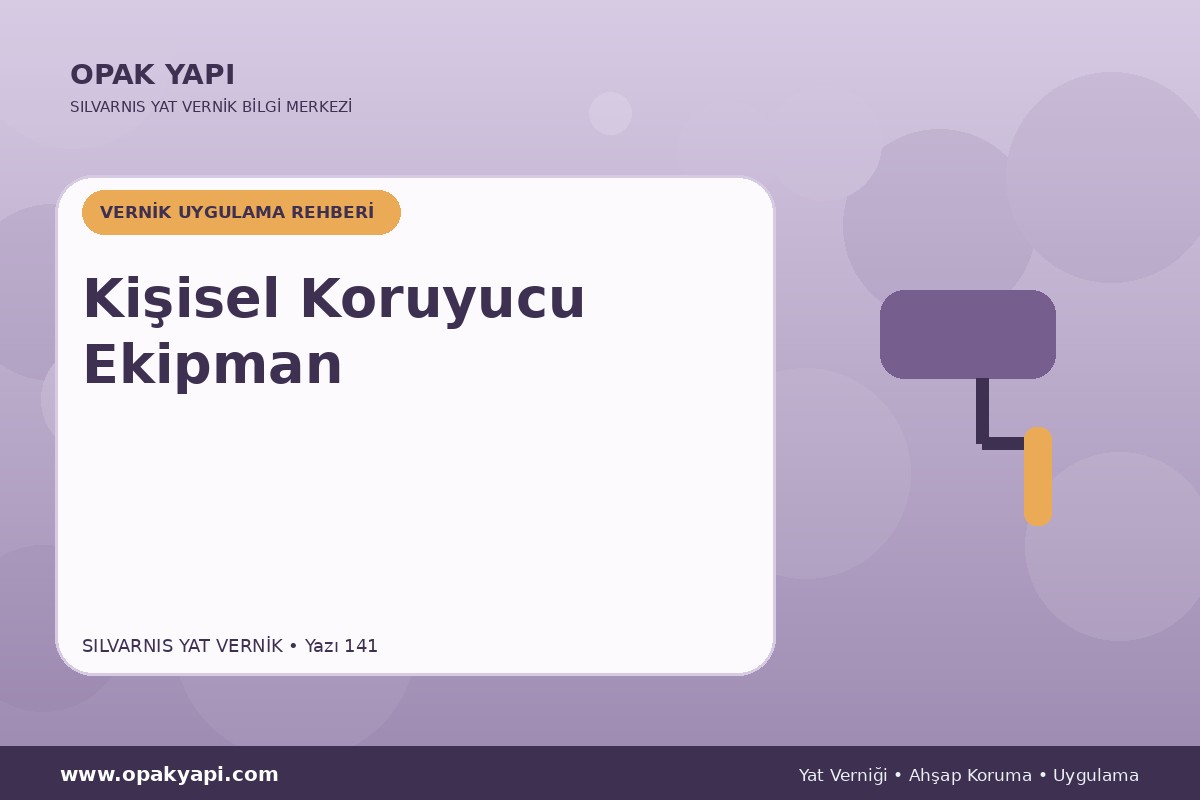 Marshall Silvarnis Yat Vernik İçin Kişisel Koruyucu Ekipman