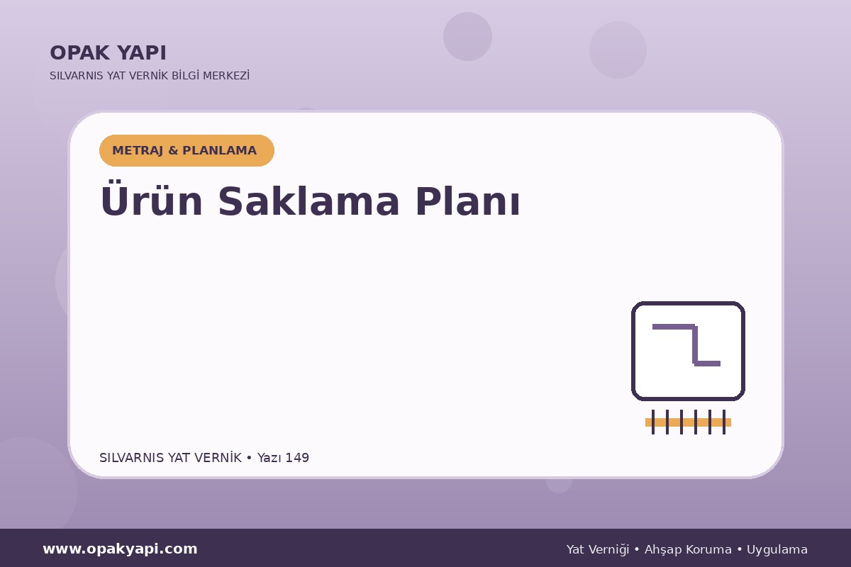 Marshall Silvarnis Yat Vernik İçin Ürün Saklama Planı
