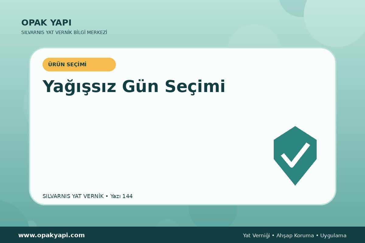 Marshall Silvarnis Yat Vernik İçin Yağışsız Gün Seçimi