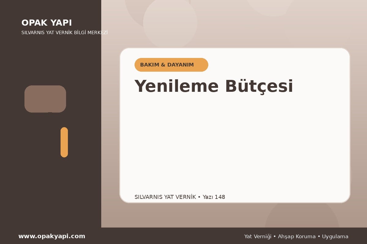 Marshall Silvarnis Yat Vernik İçin Yenileme Bütçesi
