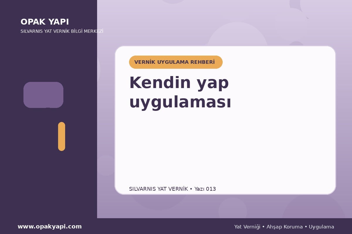Marshall Silvarnis Yat Vernik: Kendin yap uygulaması