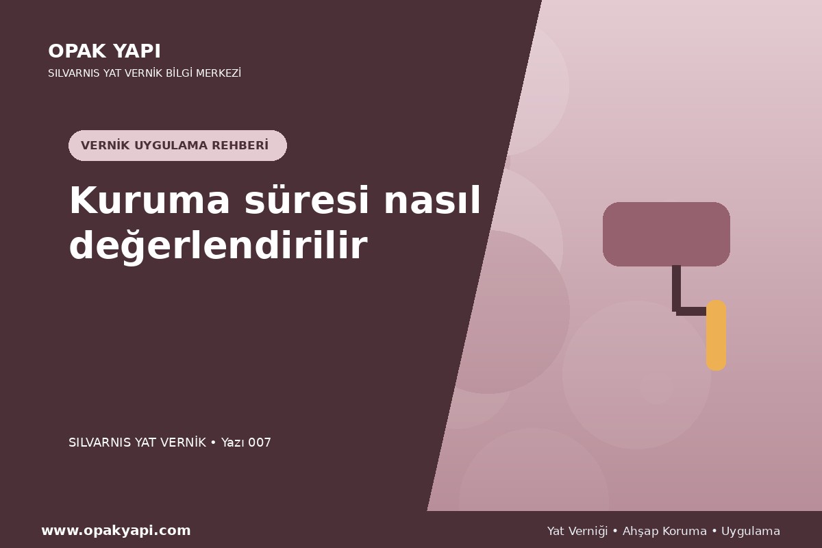 Marshall Silvarnis Yat Vernik: Kuruma süresi nasıl değerlendirilir