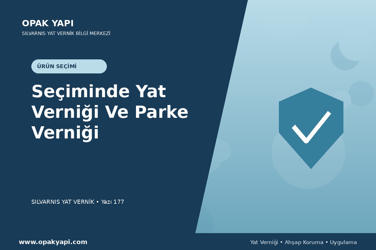 Marshall Silvarnis Yat Vernik Seçiminde Yat Verniği Ve Parke Verniği