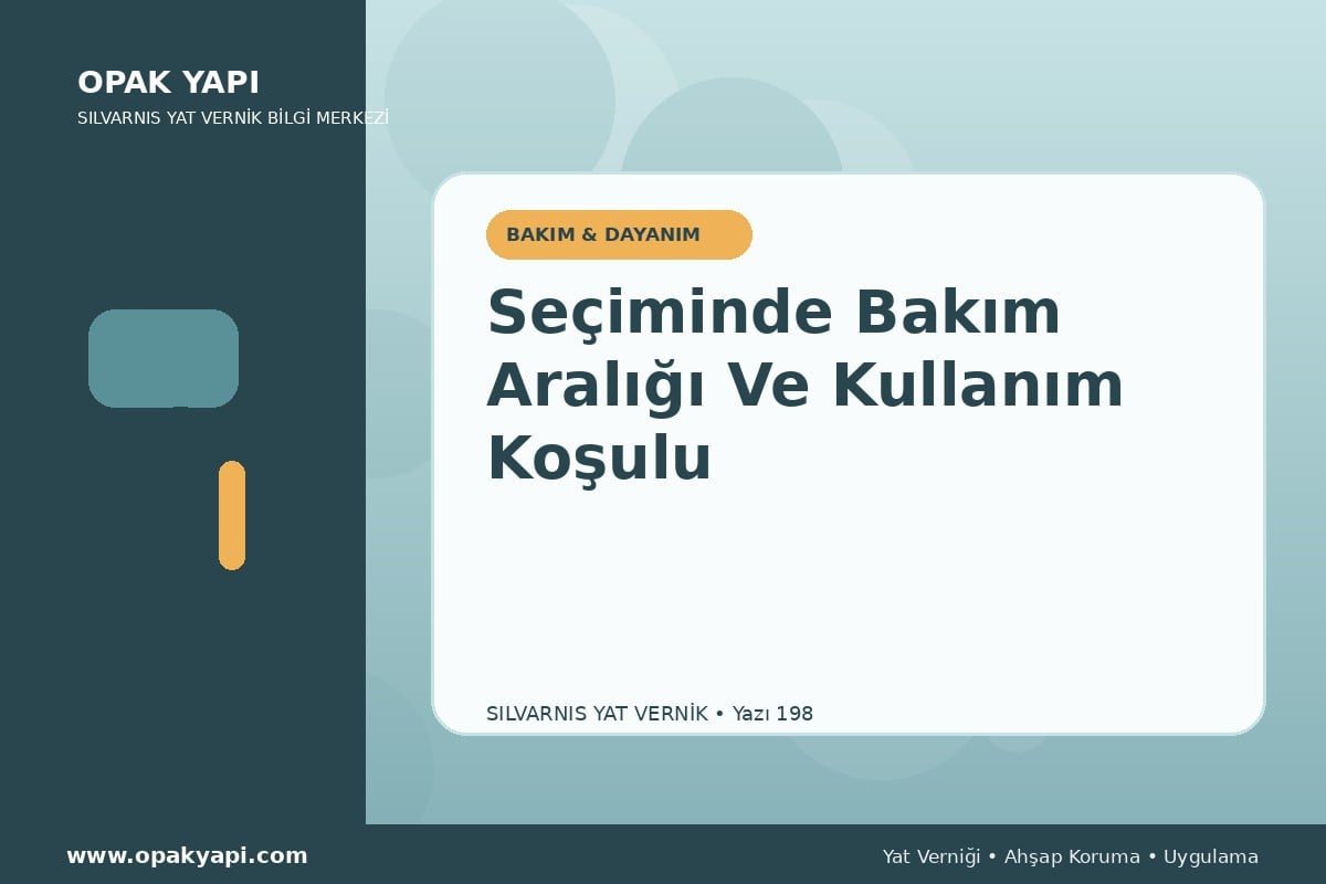 Marshall Silvarnis Yat Vernik Seçiminde Bakım Aralığı Ve Kullanım Koşulu