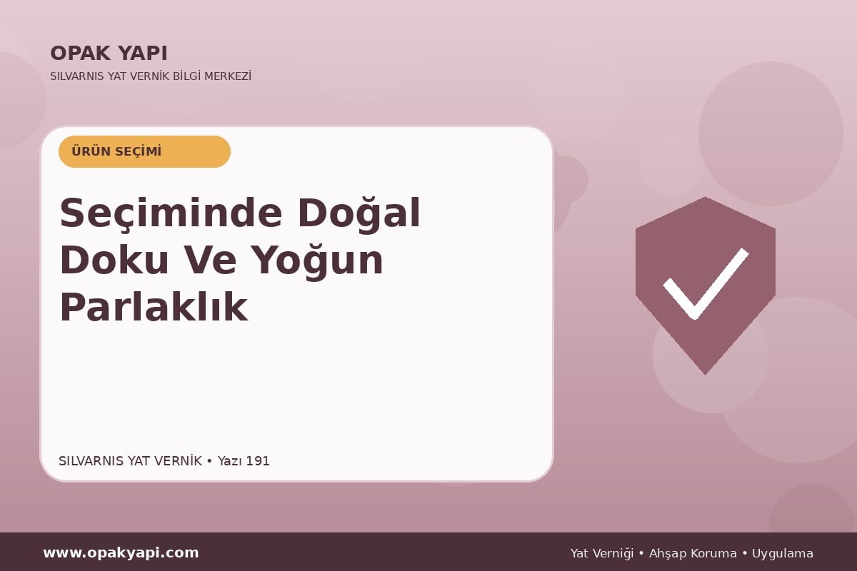 Marshall Silvarnis Yat Vernik Seçiminde Doğal Doku Ve Yoğun Parlaklık